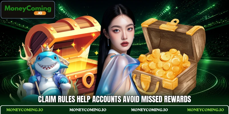 Claim rules help accounts avoid missed rewards