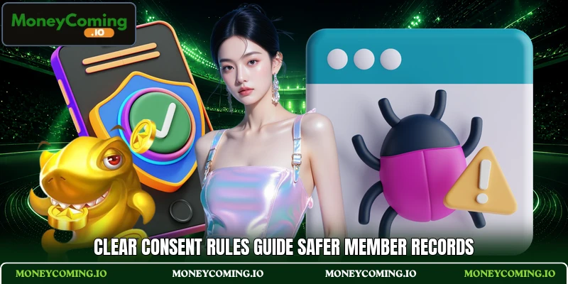Clear consent rules guide safer member records
