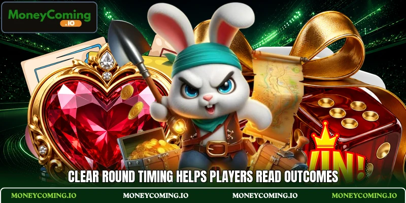 Clear round timing helps players read outcomes