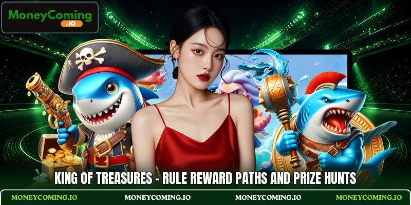 King Of Treasures - Rule Reward Paths And Prize Hunts