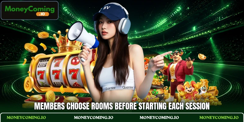 Members choose rooms before starting each session