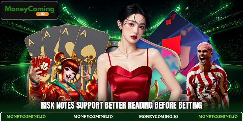 Risk notes support better reading before betting