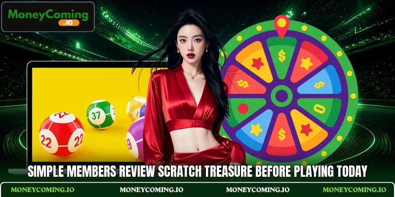 Simple members review Scratch Treasure before playing today