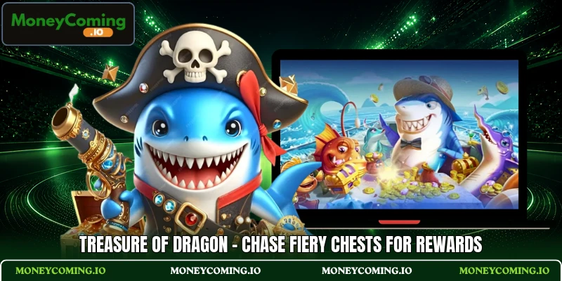 Treasure Of Dragon - Chase Fiery Chests For Rewards